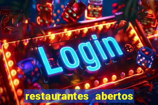 restaurantes abertos no natal porto alegre